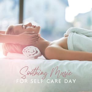 Soothing Music for Self Care Day: Extremely Healing Frequencies, Full Body Recovery and Massage, Facial Yoga Exercises - Calm Spa Universe