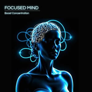 Focused Mind: Boost Concentration & Focus with Beta Frequencies - Beta Alpha Theta Wellen Waves