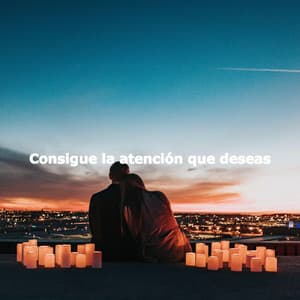Consigue la atención que deseas - Hotel Lounge Soundtracks