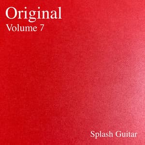 Original, Vol.7 - Splash Guitar