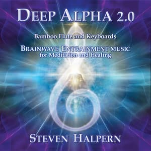 Deep Alpha 2.0 - Steven Halpern