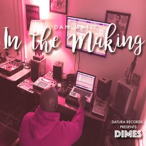 In the Making - Dan Matic