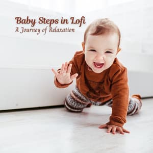 Baby Steps in Lofi: A Journey of Relaxation - Sad LoFi Boy