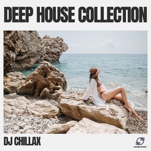 Deep House Collection - DJ Chillax