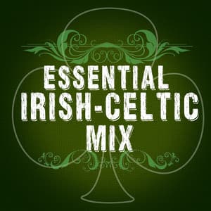 Essential Irish Celtic Mix - Celtic Spirit