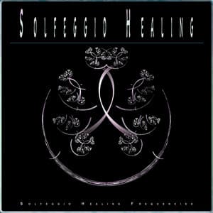 Solfeggio Healing: 528Hz Relaxation for Peace and Serenity - Solfeggio Healing Frequencies