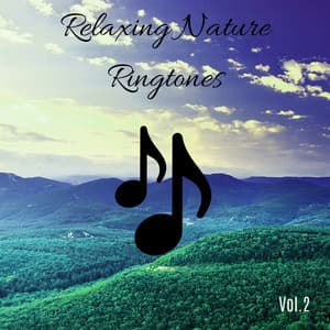 Relaxing Nature Ringtones Vol.2: Beautiful Wake Up Music - Olivia Mood