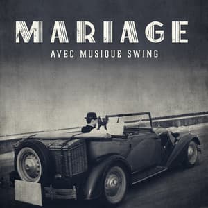 Mariage avec Musique Swing. Rythmes de Danse Jazz, Ambiance Agréable, Joie et Bonheur - Jazz Mariage Académie