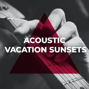 Acoustic Vacation Sunsets - Astramento