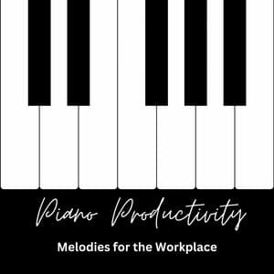 Piano Productivity: Melodies for the Workplace - Piano Genie