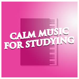 Calm Music For Studying - Peaceful Piano
