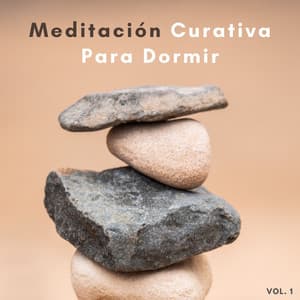 Meditación Curativa Para Dormir Vol. 1 - Meditación Musicoterapia