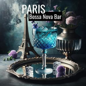 Paris Bossa Nova Bar: Cocktails Jazz, Relaxing Night Mood - Chill After Dark