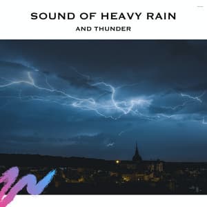 Sound of Heavy Rain and Thunder - Binaural Beats Radiance