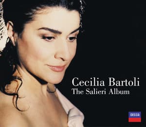 Cecilia Bartoli: The Salieri Album - Antonio Salieri