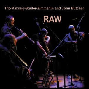 Raw - Trio Kimmig - Studer - Zimmerlin