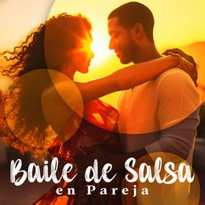 Baile de Salsa en Pareja: Musica Latina Electronica - Academia de Música Chillout