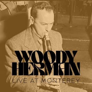 Live at Monterey - Woody Herman