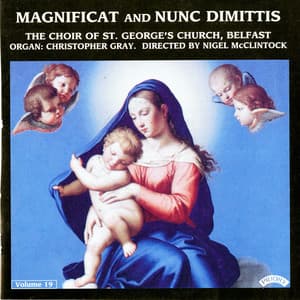 Magnificat & Nunc dimittis, Vol. 19 - The Choir of St. George's Church