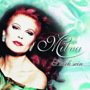 Stark sein - Milva