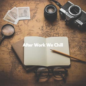 After Work We Chill - Jazz Morning