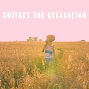 Guitars For Relaxation - Afternoon Acoustic