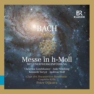 Bach: Mass in B Minor - Johann Sebastian Bach