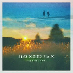 Fine Dining Piano - Fine Dining Music