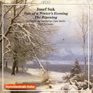 Suk, J.: Ripening / Tale of Winter's Evening - Josef Suk