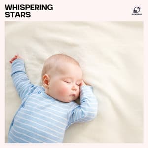 Whispering Stars - Baby Bedtime Lullaby