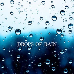 Drops of Rain - Baby Sleep Sounds