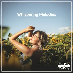 Whispering Melodies - Real'ax Melody