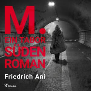 M. Ein Tabor Süden Roman - Friedrich Ani
