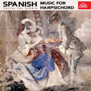 Spanish Music for Harpsichord - Vaclav Jan Sykora