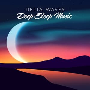 Delta Waves Deep Sleep Music: Stress Relief Music, Spa, Meditation, Yoga, Zen, Sleeping Music - Sleep System
