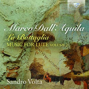 Marco Dall'Aquila: La Battaglia Music for Lute, Vol. 2 - Marco Dall'Aquila
