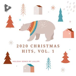 2020 Christmas Hits, Vol. 1 - Holiday Songs by Lullify