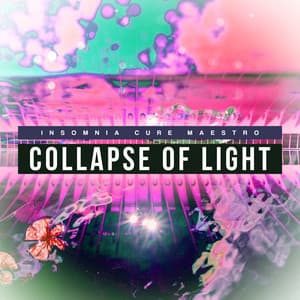 Collapse of Light - Insomnia Cure Maestro