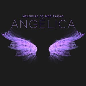 Melodias de Meditação Angélica: Meditação Celestial e Paz da Alma, Respire Profundamente e Liberté-se - Academia de Meditação Buddha