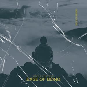 Gentle Repose: Ease of Being - Breath of Harmony