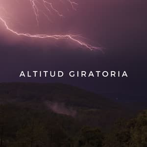 Altitud Giratoria - Sonidos de hombre de lluvia