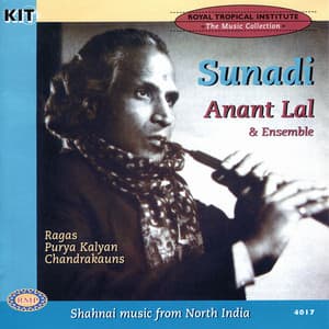 Sunadi - Anant Lal and Ensemble / Shahnai Music from North India - Anant Lal
