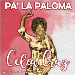 Pa' la Paloma - Celia Cruz