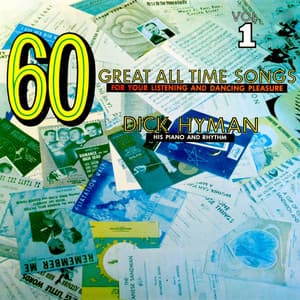 60 Great All Time Songs, Vol. 1 - Dick Hyman