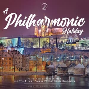 A Philharmonic Holiday - Mike Herron
