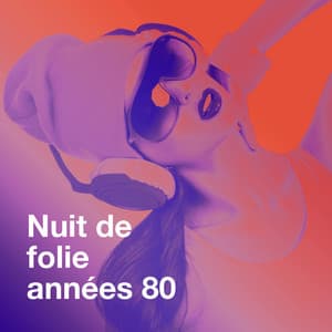 Nuit de folie années 80 - Tubes Top 40