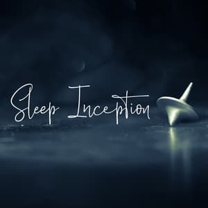 Sleep Inception - Sleepy Sine