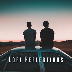 Lofi Reflections: Relaxation Music to Unwind Your Mind - Aesthetic Music