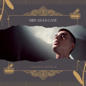 Nirvana's Gate - Golden Bowls