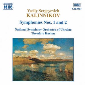 Kalinnikov: Symphonies Nos. 1 and 2 - Vasily Kalinnikov